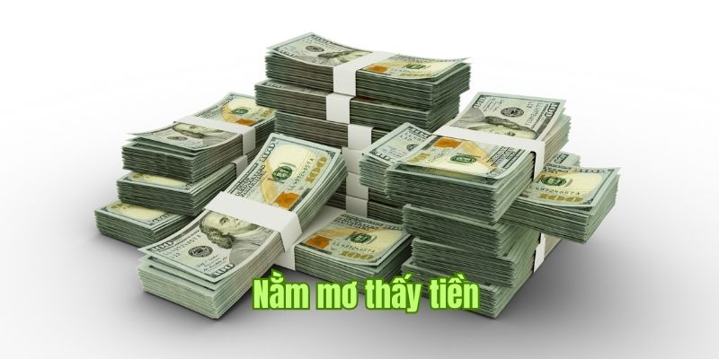 Nằm Mơ Thấy Tiền V9bet, Điềm Báo Ảnh Hưởng Gì Đến Cuộc Sống?